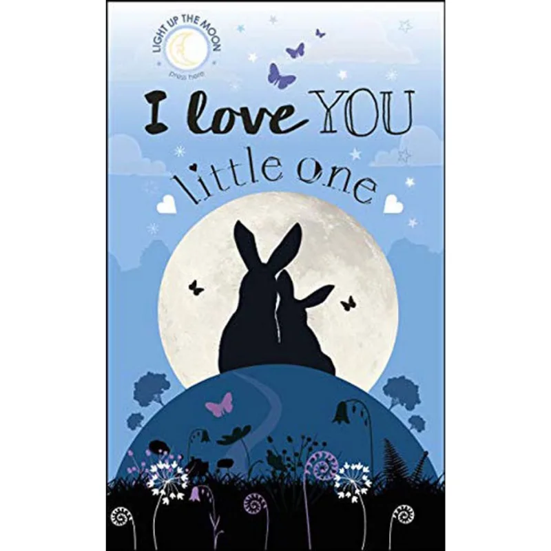 I LOVE YOU LITTLE ONE