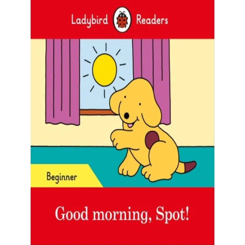 GOOD MORNING, SPOT! - BEGINNER