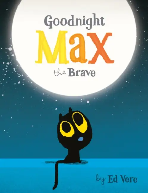 Goodnight, Max the Brave Board Book