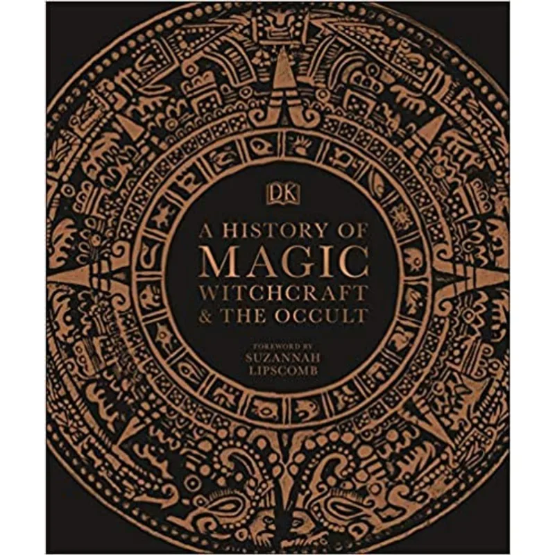 A History Of Magic, Witchcraft And The Occult