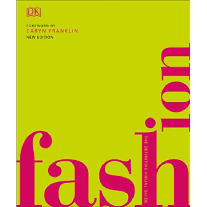 FASHION - THE DEFINITIVE VISUAL GUIDE