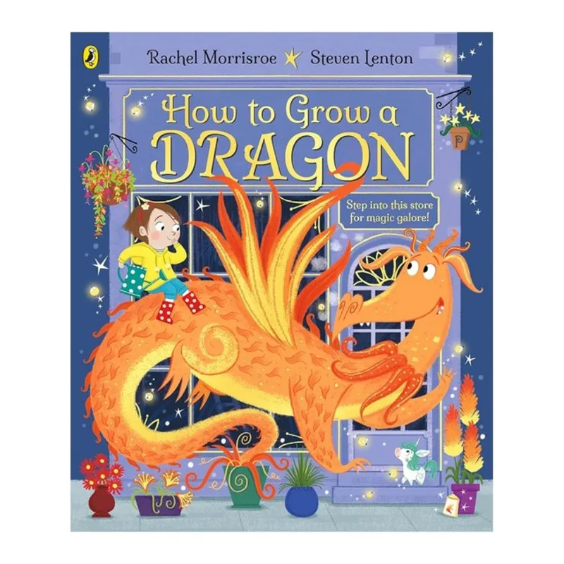 HOW TO GROW A DRAGON