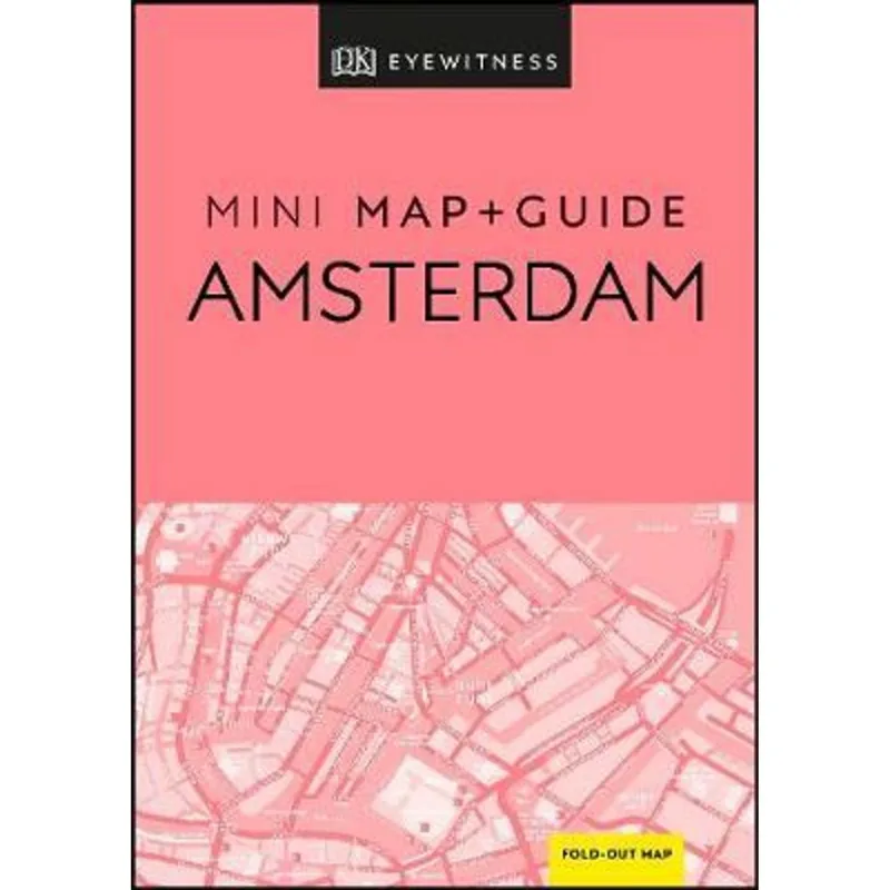 AMSTERDAM DK EYEWITNESS MINI MAP AND GUIDE