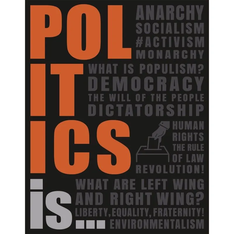 Politics Is...