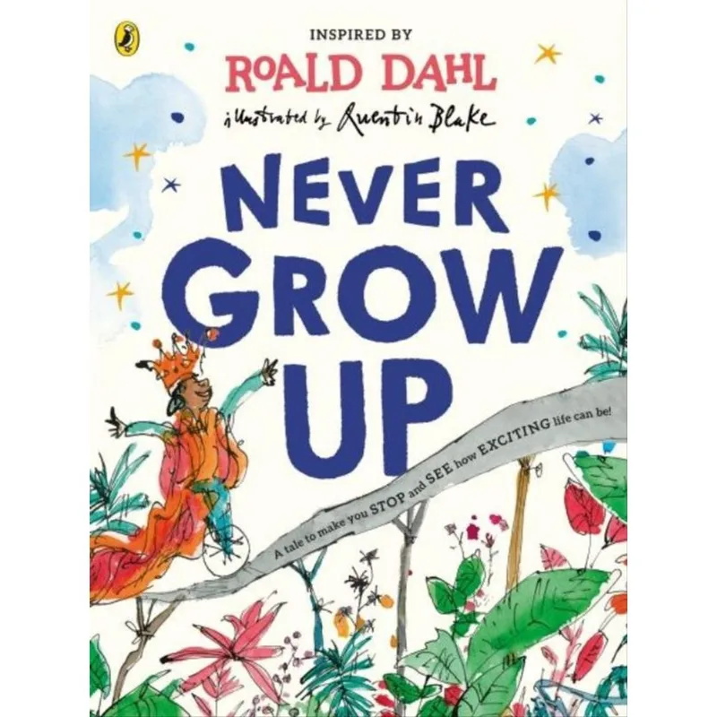 NEVER GROW UP