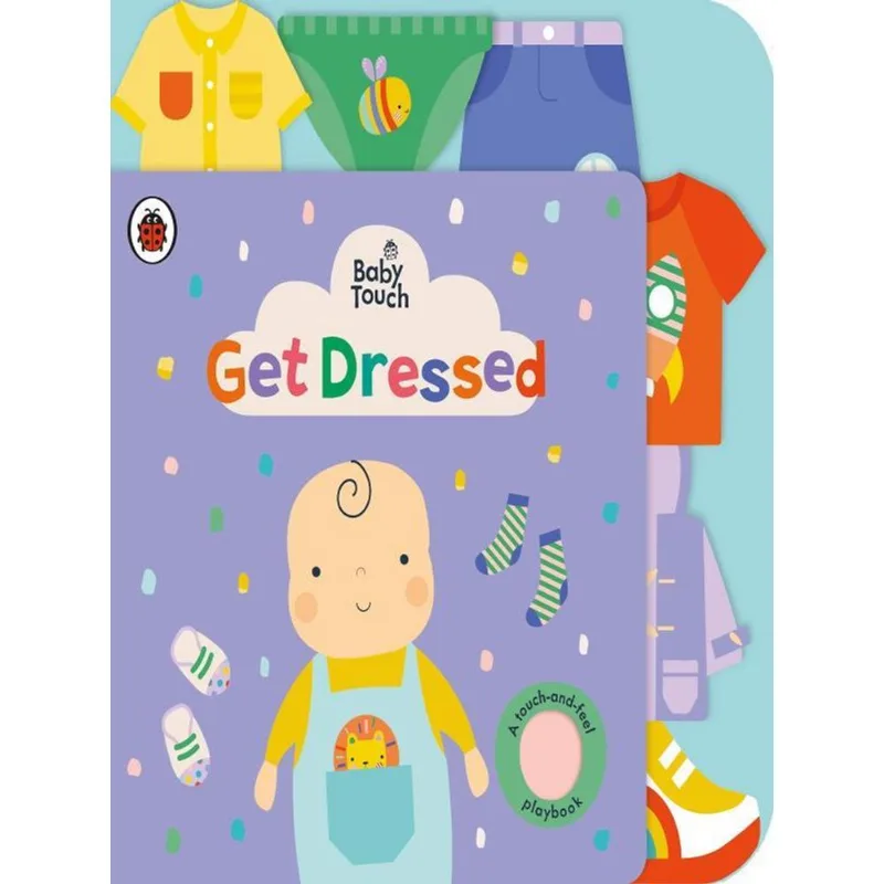 BABY TOUCH - GET DRESSED