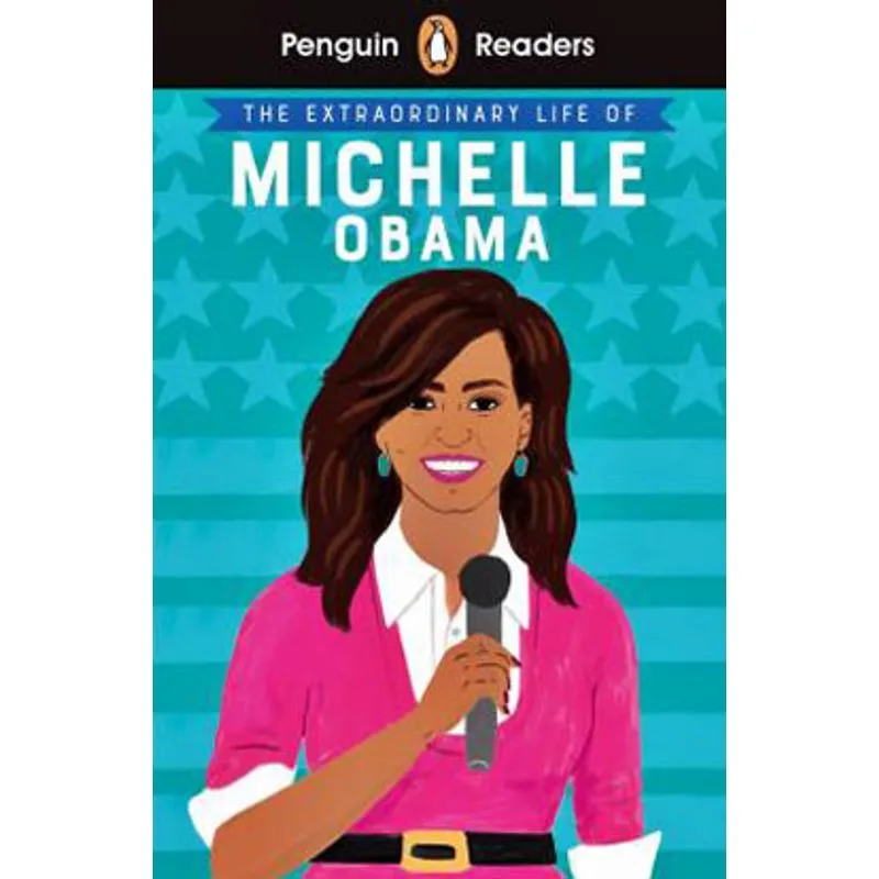THE EXTRAORDINARY LIFE OF MICHELLE OBAMA - LEVEL 3