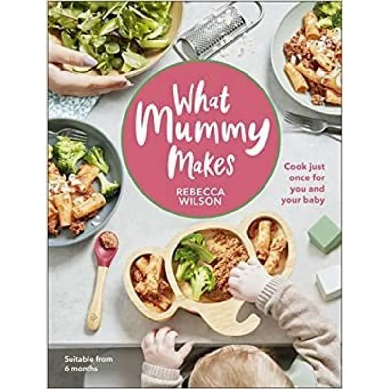 WHAT MUMMY MAKES