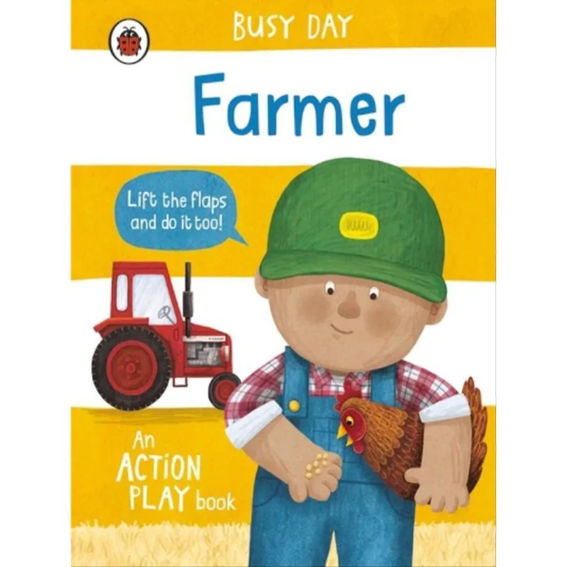 BUSY DAY - FARMER - AN ACTION PLAY BOOK