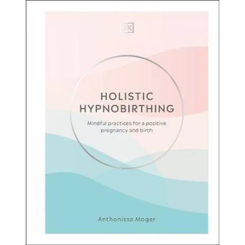 HOLISTIC HYPNOBIRTHING