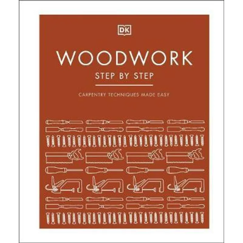 WOODWORK STEP BY STEP