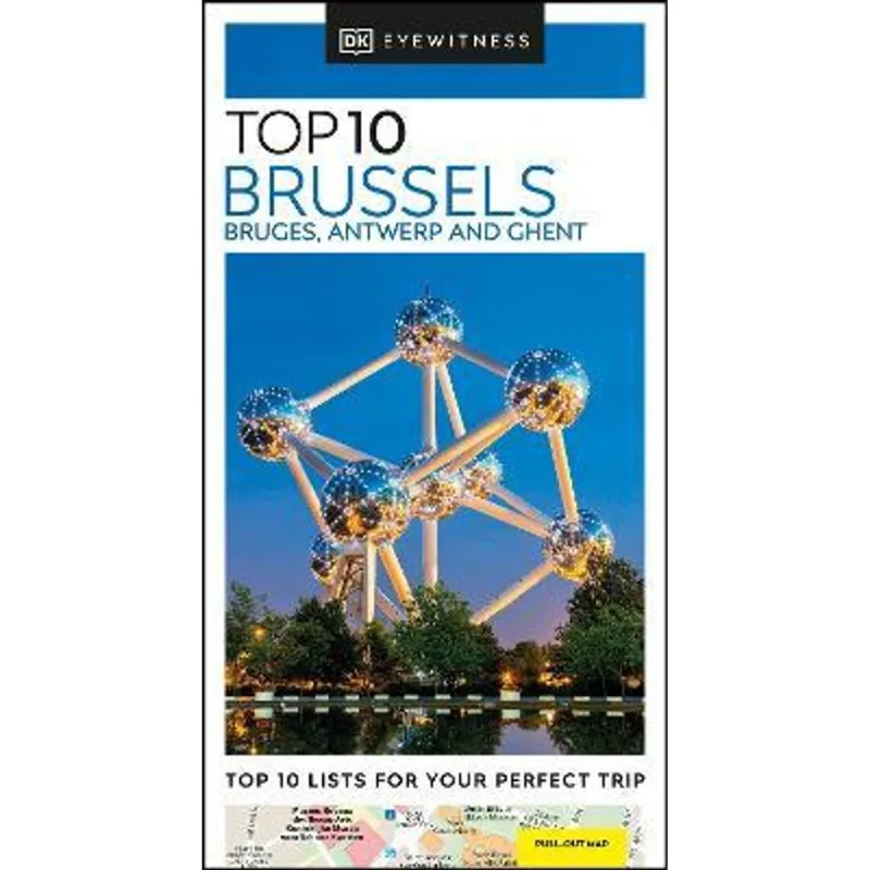 BRUSSELS, BRUGES, ANTWERP AND GHENT TOP 10