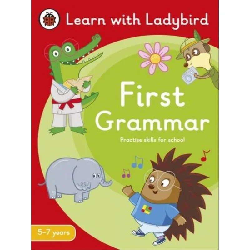 FIRST GRAMMAR - A LEARN WITH LADYBIRD ACTIVITY BOOK 5-7 YEARS