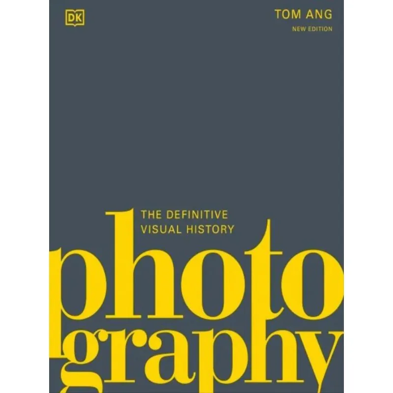 PHOTOGRAPHY - THE DEFINITIVE VISUAL HISTORY
