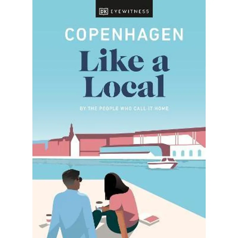 COPENHAGEN LIKE A LOCAL