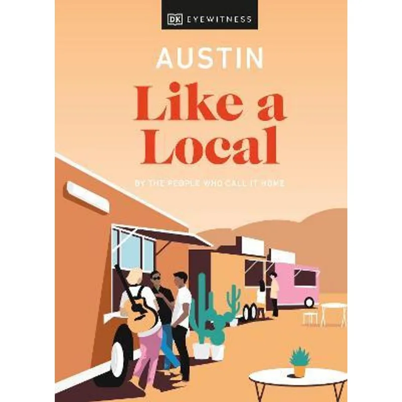 AUSTIN LIKE A LOCAL