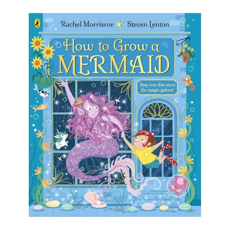 HOW TO GROW A MERMAID