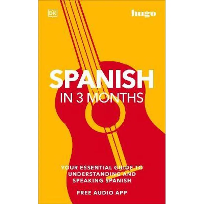 HUGO SPANISH IN 3 MONTHS WITH AUDIO APP