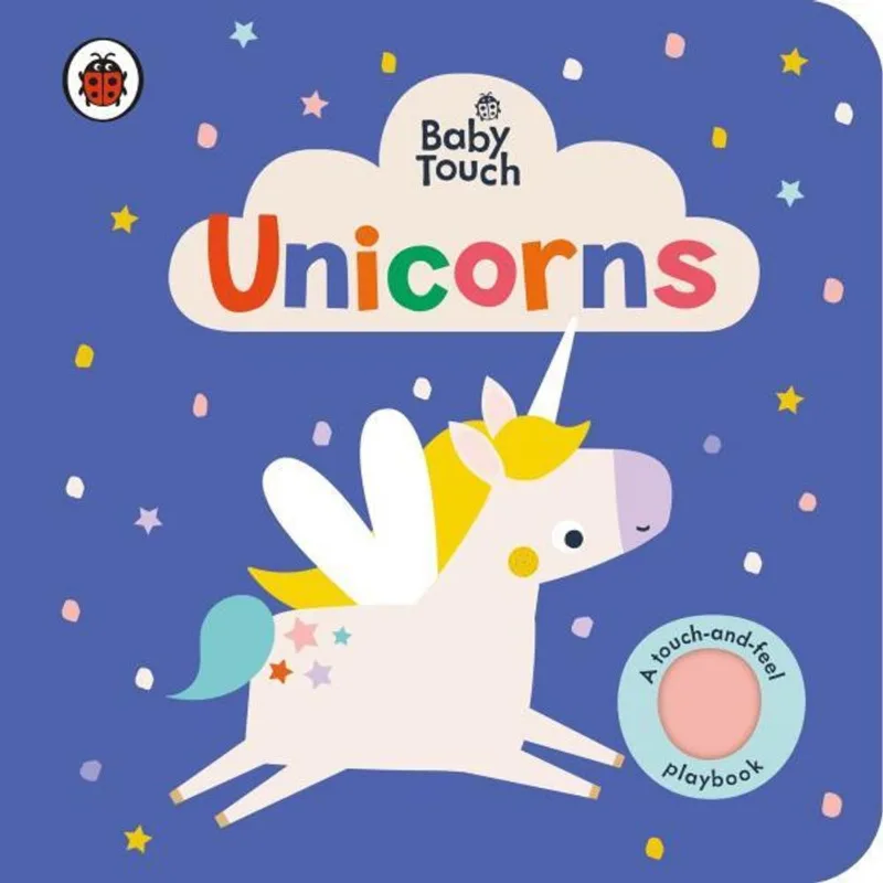 UNICORNS - A TOUCH-AND-FEEL PLAYBOOK