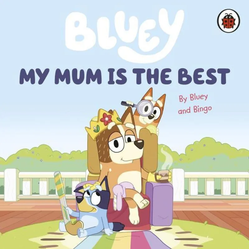 BLUEY - MY MUM IS THE BEST
