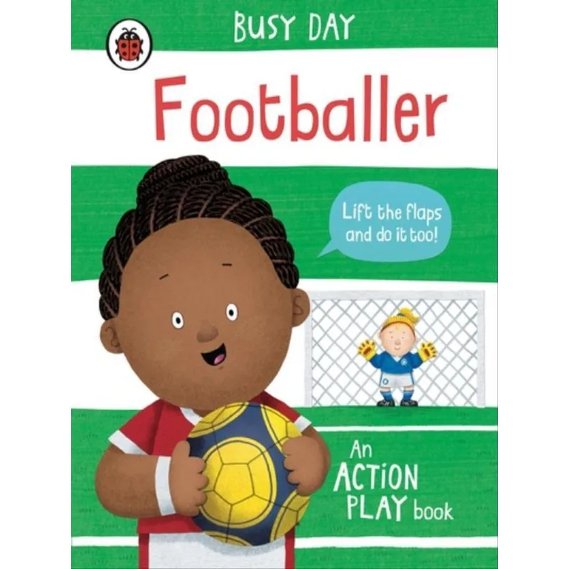 FOOTBALLER - LIFT THE FLAPS AND DO IT TOO!