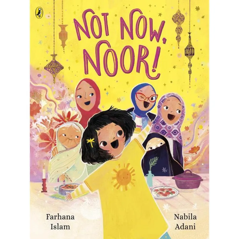 NOT NOW, NOOR!