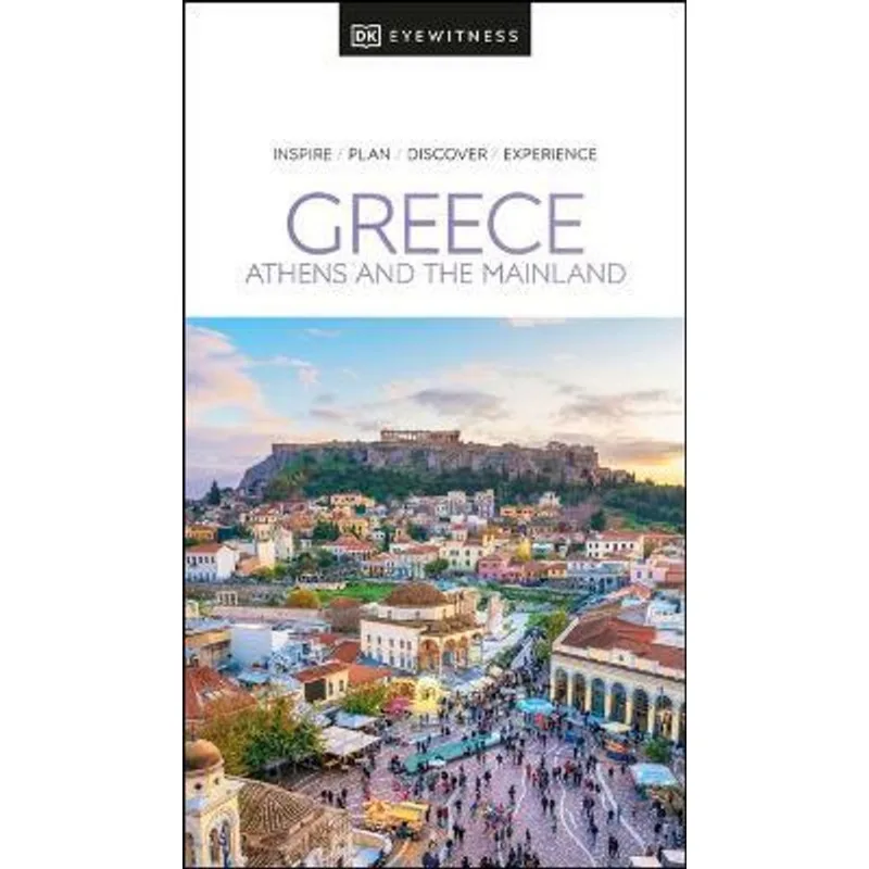 GREECE, ATHENS AND THE MAINLAND DK EYEWITNESS