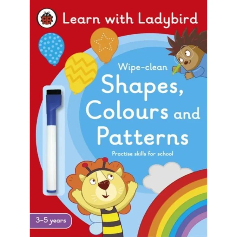 SHAPES, COLOURS AND PATTERNS - A LEARN WITH LADYBIRD WIPE-CLEAN ACTIVITY BOOK 3-5 YEARS
