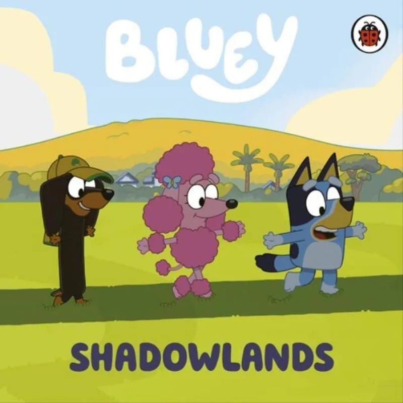 BLUEY - SHADOWLANDS