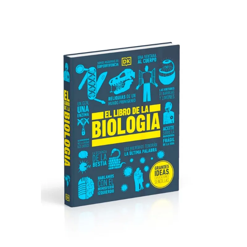 El Libro de la Biología: Desvela los Misterios de la Vida EL LIBRO DE LA BIOLOGIA