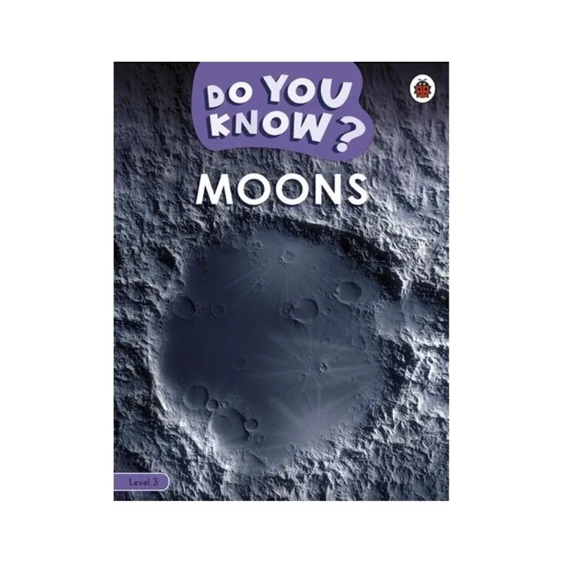 DO YOU KNOW? LEVEL 3 - MOONS