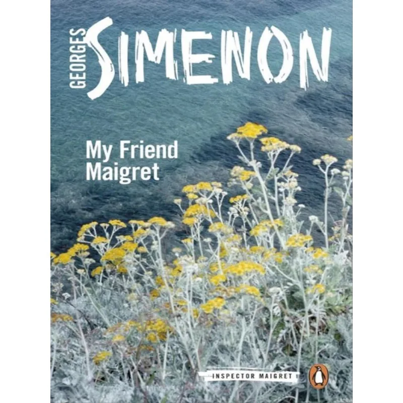 MY FRIEND MAIGRET