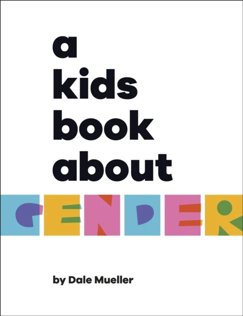Kids Book About Gender, A