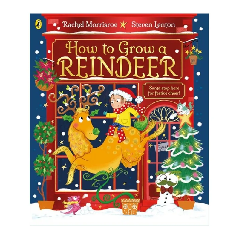 HOW TO GROW A REINDEER