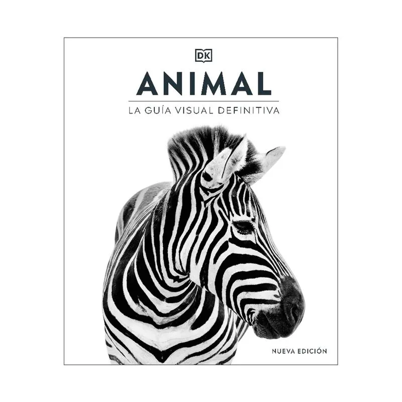 Animal: la guía visual definitiva (nueva edición)