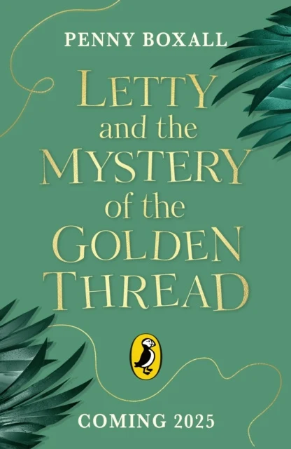 Letty and the Mystery of the Golden Thread
