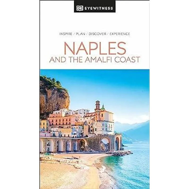 Dk Eyewitness Naples and The Amalfi Coast