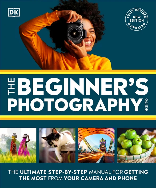 Dk Beginner's Photography Guide