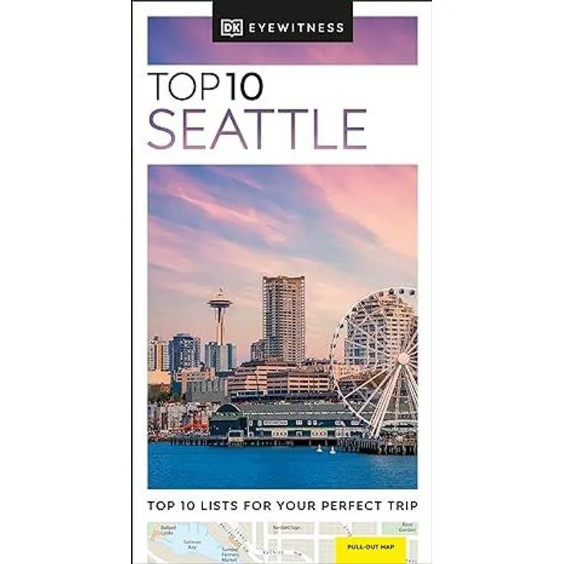 Dk Eyewitness Top 10 Seattle