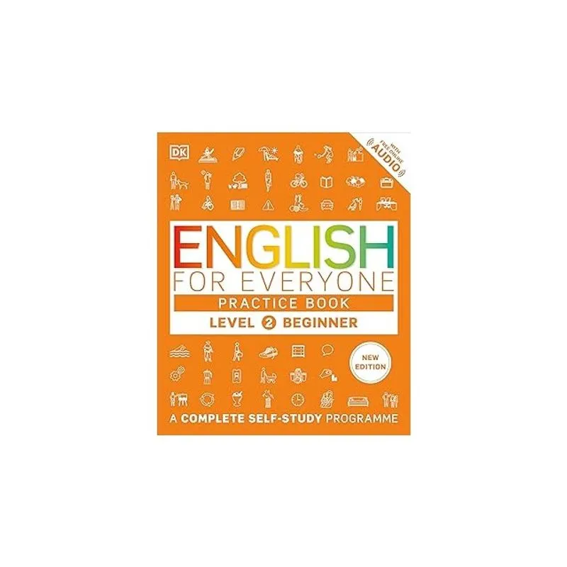 ENGLISH FOR EVERYONE - PRACTICE BOOK LEVEL 2 BEGINNER