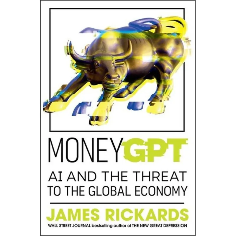 MONEYGPT - AI AND THE THREAT TO THE GLOBAL ECONOMY