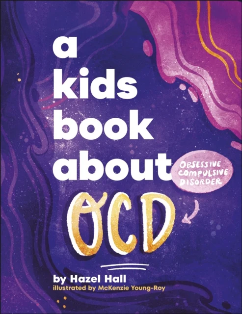 Kids Book About OCD, A