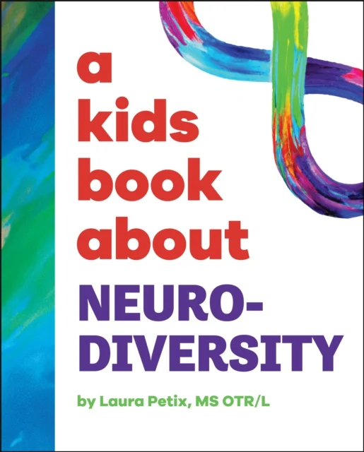 Kids Book About Neurodiversity, A