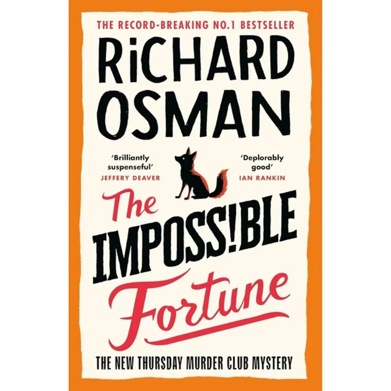 THE IMPOSSIBLE FORTUNE: THE NEW NOVEL IN THE MULTI-MILLION COPY BESTSELLING MURDER MYSTERY