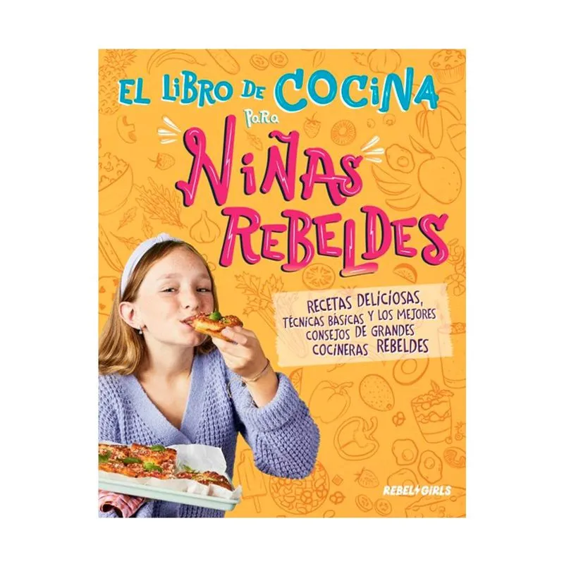 El libro de cocina para niñas rebeldes