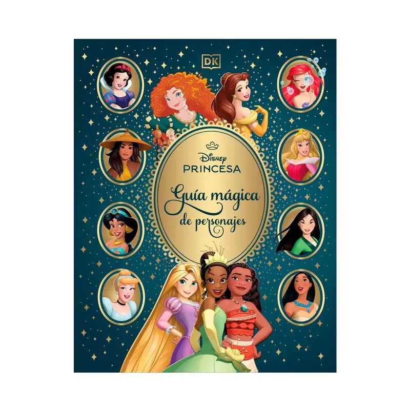 Guía mágica de personajes: Disney princesas