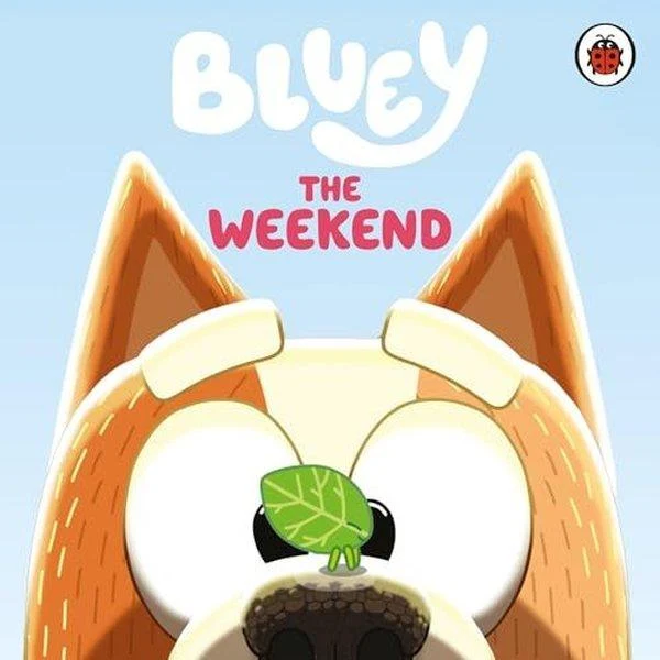 Bluey: The Weekend | Penguin Random House Children's UK (Ciltli)