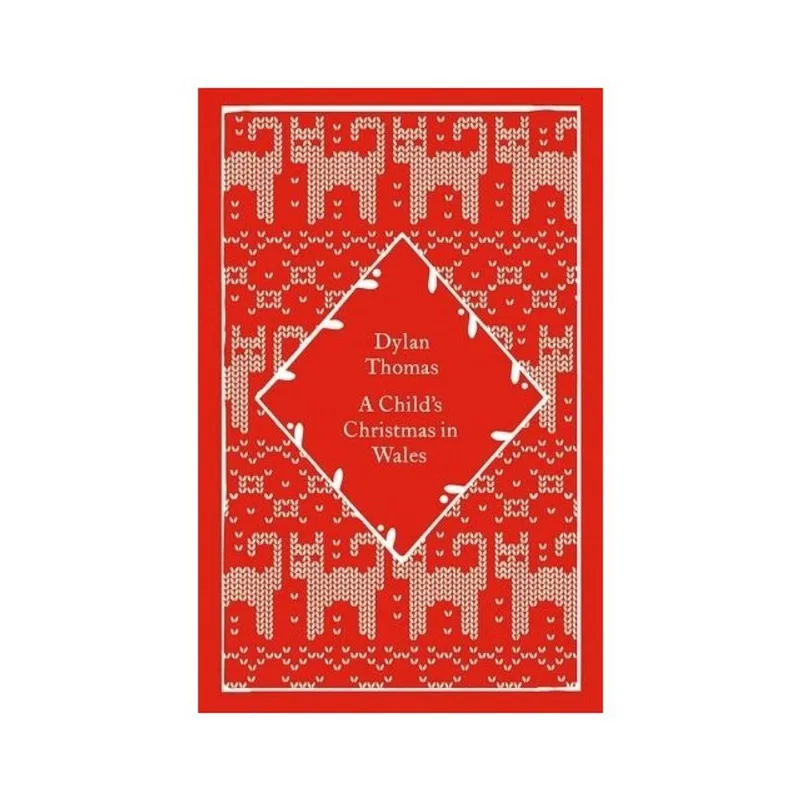 A CHILD'S CHRISTMAS IN WALES
