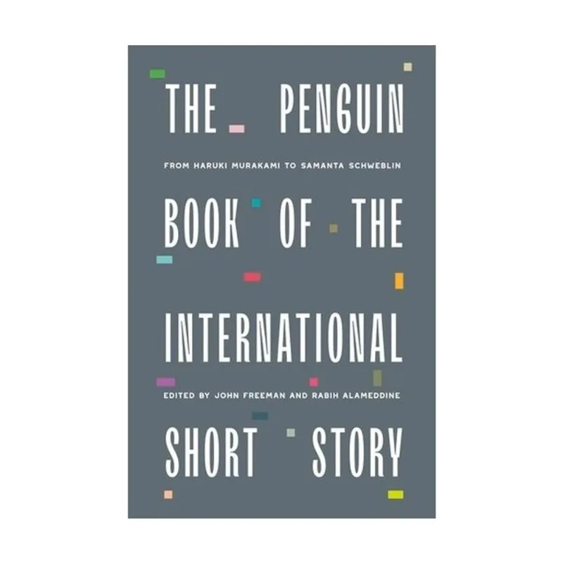 THE PENGUIN BOOK OF THE INTERNATIONAL SHORT STORY