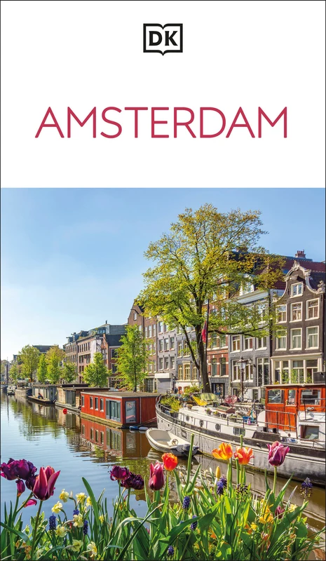 DK Amsterdam: Must-See Sights. Culture & History. Detailed Maps & Tours. Covers Canal Ring, Red Light District, & more